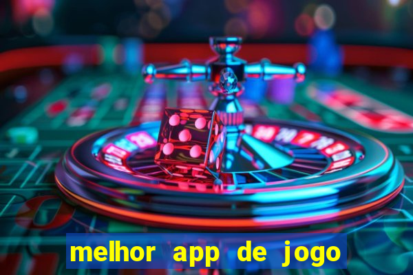 melhor app de jogo para ganhar dinheiro